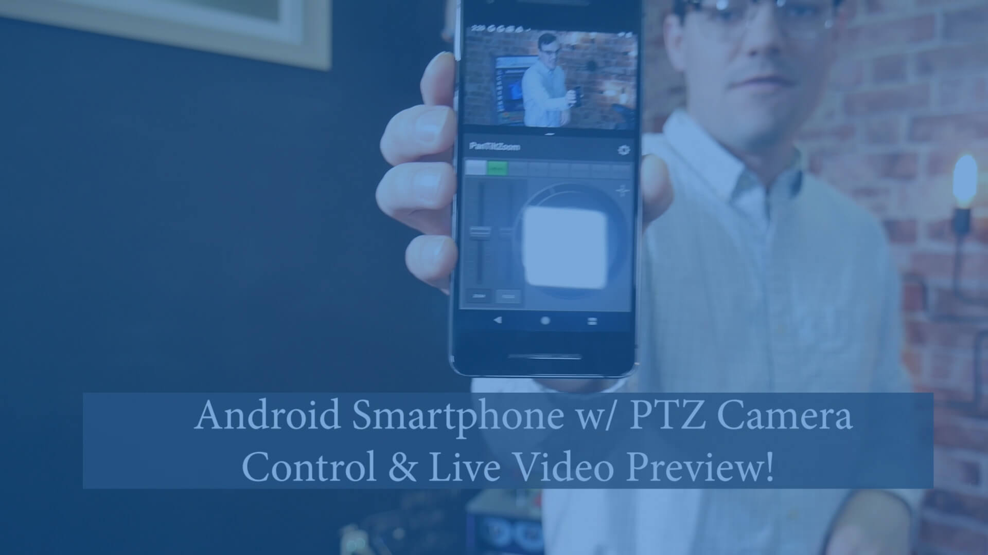 Live Video Preview and PTZ on Android